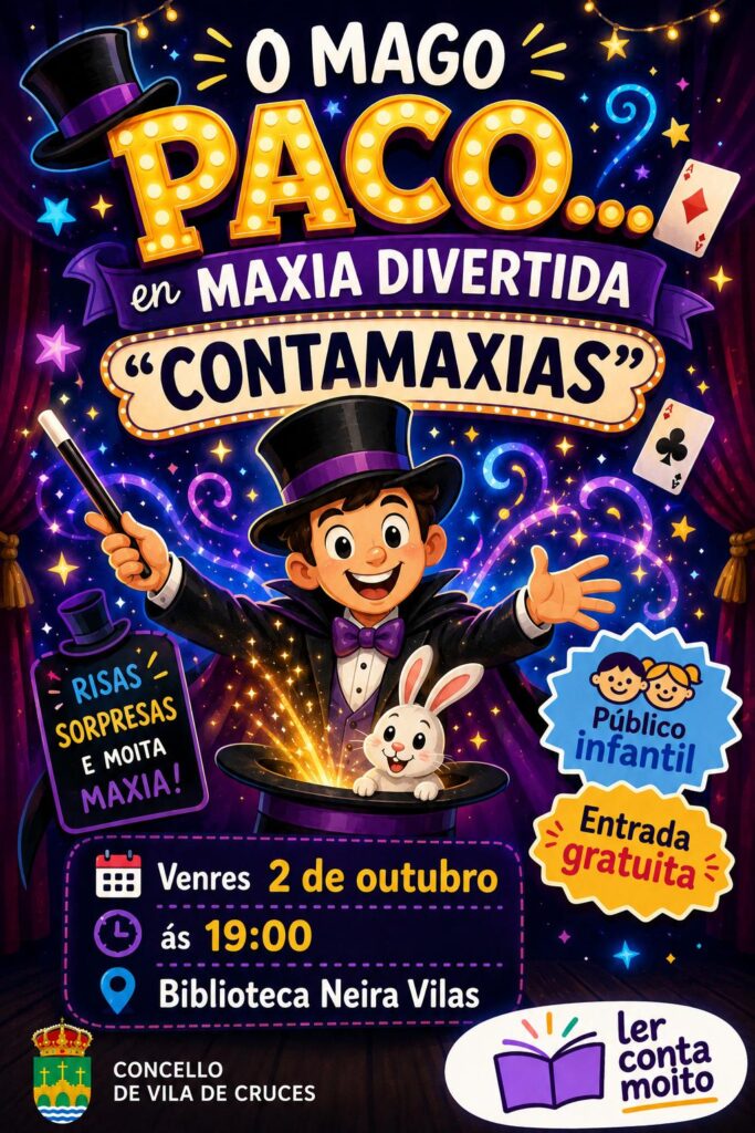 Cartel de "O Mago Paco ... en maxia divertida: Contamaxias", venres 2 de outubro ás 19:00 na Biblioteca Neira Vilas, entrada gratuíta