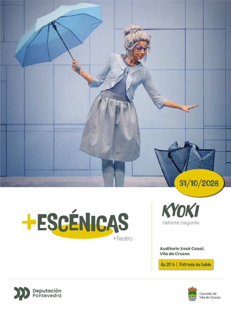 Cartel de KYOKI, de Elefante Elegante, no ciclo +Escénicas +Teatro: sábado 31 de outubro de 2026 ás 20:00 h no Auditorio Xosé Casal de Vila de Cruces, entrada de balde
